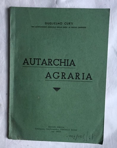 Autarchia agraria 1940 - autarchia,