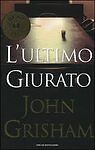 L'ultimo giurato John Grisham