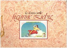 LA DONNA NELLE FIGURINE LIEBIG ALBUM CON 11 INSERTI COMPLETI + 26 FIGURINE