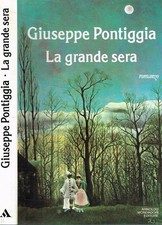 La grande sera. . Pontiggia