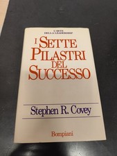 LIBRO I SETTE PILASTRI DEL SUCCESSO STEPHEN COVEY BOMPIANI 1991 PRIMA ED. RIGIDA