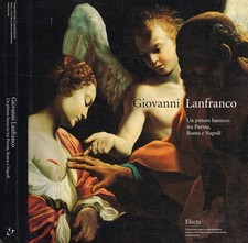 Giovanni Lanfranco. Un pittore