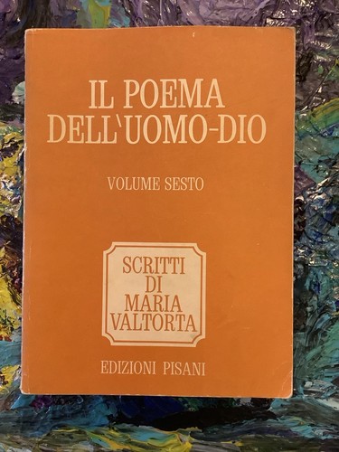 Maria valtorta poema - valtorta, il