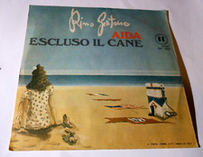 RINO GAETANO - AIDA / ESCLUSO IL CANE - 45 RPM 1977 - IT ZBT 7078