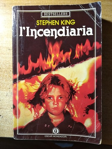 Stephen king incendiaria - king, "l'incendiaria"