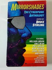 Mirrorshades: The Cyberpunk