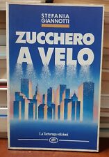 ZUCCHERO A VELO di Stefania Giannotti - La Tartaruga Edizioni 1991