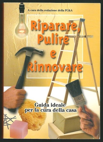 Riparare pulire rinnovare - pulire,