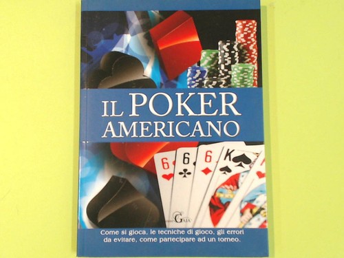 Poker americano edizioni - il,