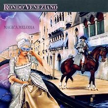 Magica Melodia von Rondo Veneziano | CD | Zustand akzeptabel