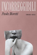 Incorreggibili [Paperback]