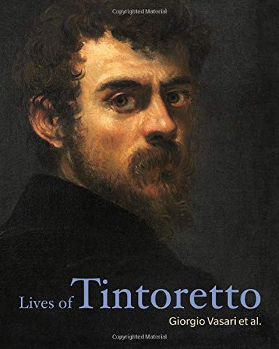 Lives tintoretto of - lives,