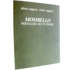 ALBINO REGGIORI - MOMBELLO NOSTALGIA DI UN COLORE PAESE - TESTI ATTILIO REGGIORI
