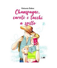 Champagne, carote e tacchi a