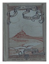 GOUT, PAUL Guide du visiteur au Mont-Saint-Michel 1912 Copertina flessibile
