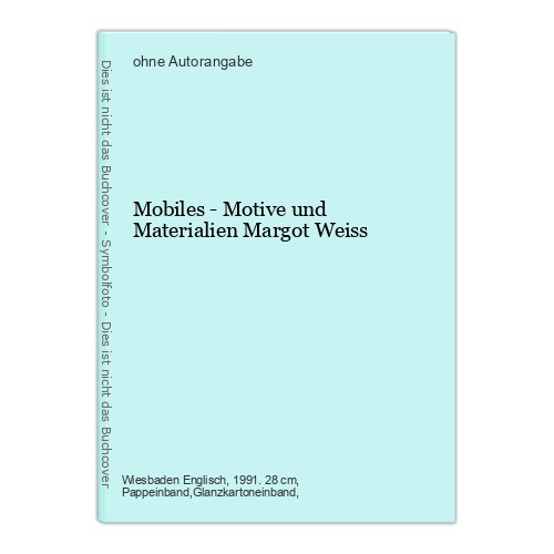 Mobiles motive und - mobiles,