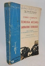Corso completo di tecnologia meccanica e laboratorio tecnologico. Emilio Rinaldi