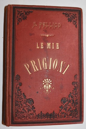 Mie prigioni ediz 1893 - prigioni,