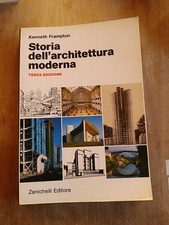 Storia Dell'architettura Moderna Zanichelli Editore Kenneth Frampton Illustrato