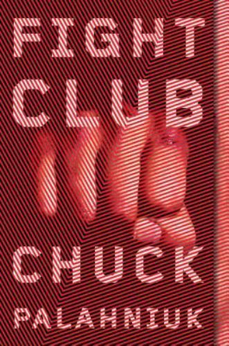 Fight club novel by - a, chuck