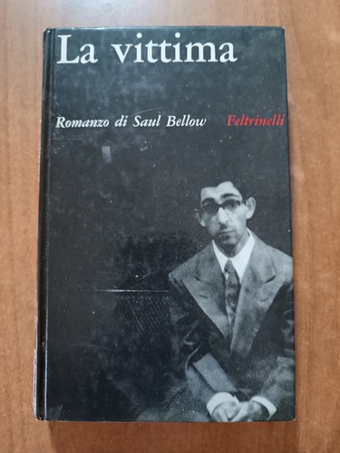 Saul bellow vittima ed - la,