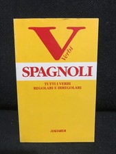 P.Faggion -VERBI SPAGNOLI-Tutti i verbi regolari e irregolari - AVallardi - 1993