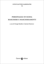 Personaggi in scena: maschere e mascheramenti - Bandini Giorgia, Pentericc...