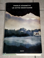 Paolo Cognetti "LE OTTO MONTAGNE" Einaudi  (Premio Strega 2017)