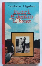 Luciano Ligabue Fuori e dentro il borgo 1997
