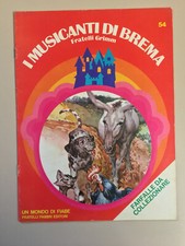 I musicanti di Brema di Fratelli Grimm Un mondo di fiabe 54 Ed. Fabbri 1975