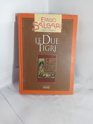 Emilio salgari due tigri - emilio,