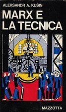 Kusin, Aleksand..MARX E LA TECNICA