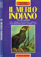 Il merlo indiano. L'uccello parlante. Menassé Vittorio. 1993. .