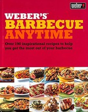 Weber's Barbecue Anytime: Over