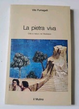La pietra viva - Vito Fumagalli / Il Mulino, 1988