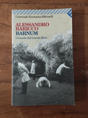 Alessandro baricco barnum - alessandro,