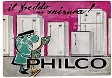 CARTOLINA PUBBLICITARIA FRIGORIFERI TELEVISIONI PHILCO MILANO VIAGGIATA GAMPER