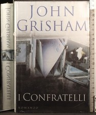 I CONFRATELLI. JOHN GRISHAM. MONDADORI.