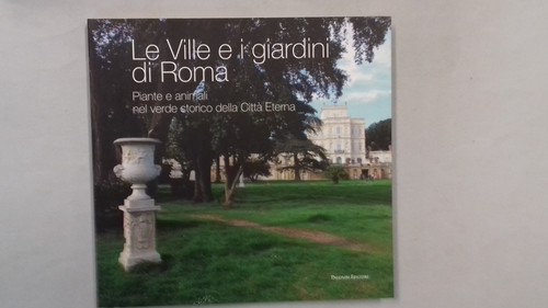 Ville giardini di roma - i,