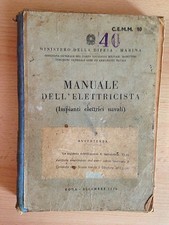 MANUALE DELL'ELETTRICISTA impianti elettrici navali Roma 1950