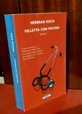  Herman Koch - Villetta con piscina - Neri Pozza Bloom  2011                  R2