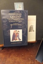 LASCITO TESTAMENTO E POESIE DIVERSE FRANCOIS VILLON CLASSICI RIZZOLI 1990 PRIMA