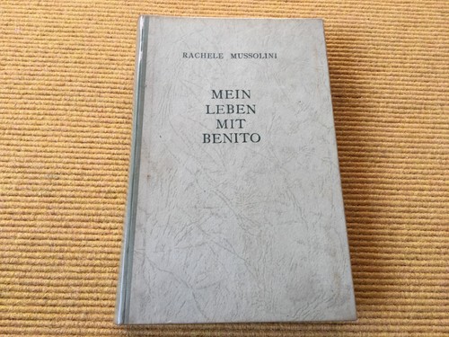Rachele mussolini mein leben - -,