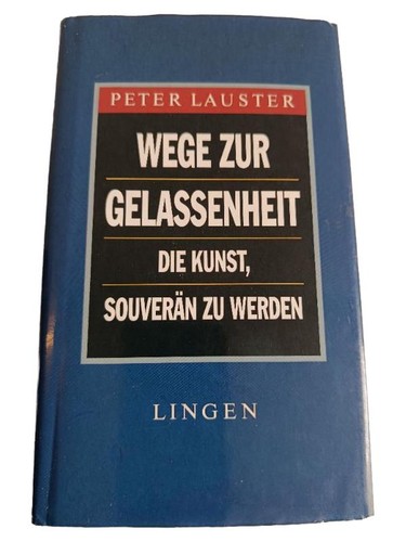 Wege zur gelassenheit peter - wege,