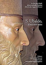 S. Ubaldo il suo vero volto -