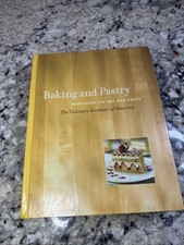 BAKING AND PASTRY: MASTERING THE ART AND CRAFT By The Culinary Institute NEW