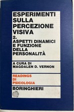 Esperimenti sulla percezione visiva - 2 - Aspetti dinamici e funzione della pers