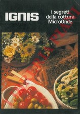 Forno micro-onde Ignis i segreti della cottura a micro-onde.