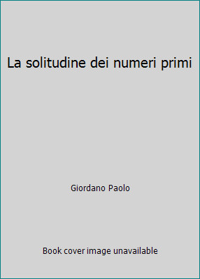 Solitudine dei numeri - la,