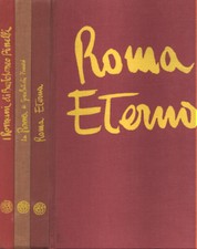 Il trittico del Centenario. Roma eterna - La Roma di Giovan Battista Piranesi -